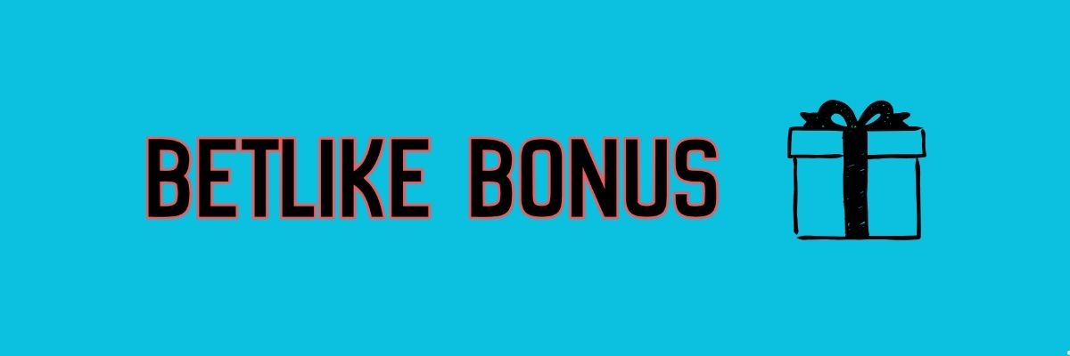 Betlike Bonus